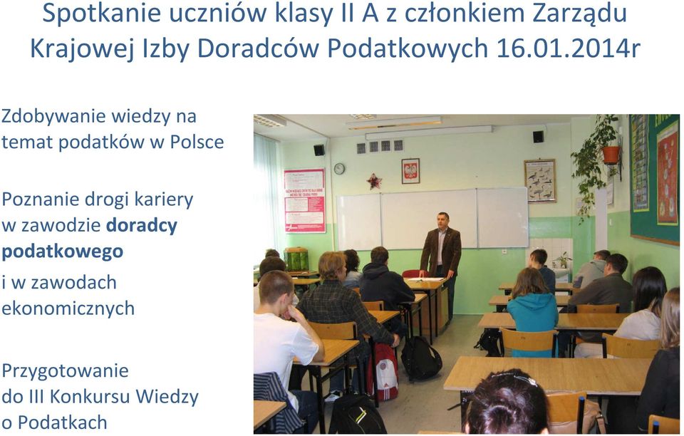 2014r Zdobywanie wiedzy na temat podatków w Polsce Poznanie drogi