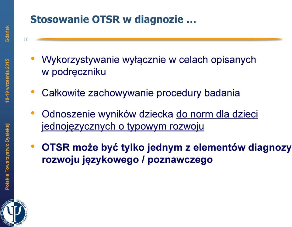 Odnoszenie wyników dziecka do norm dla dzieci jednojęzycznych o typowym