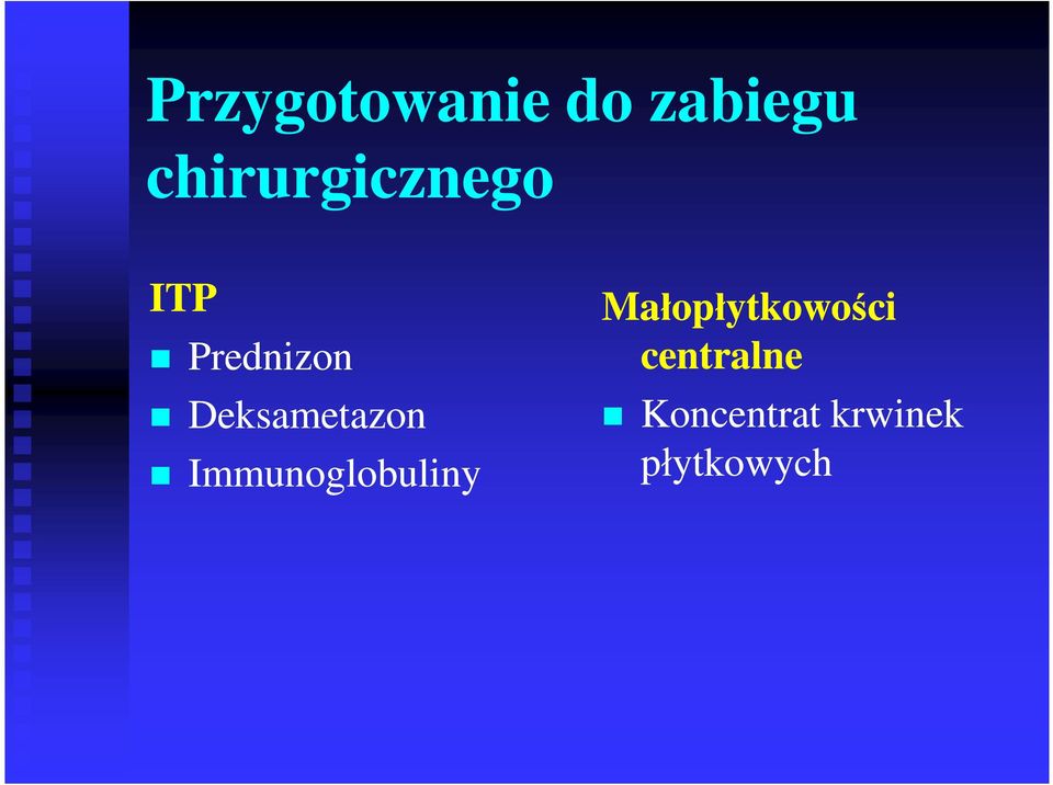 Deksametazon Immunoglobuliny