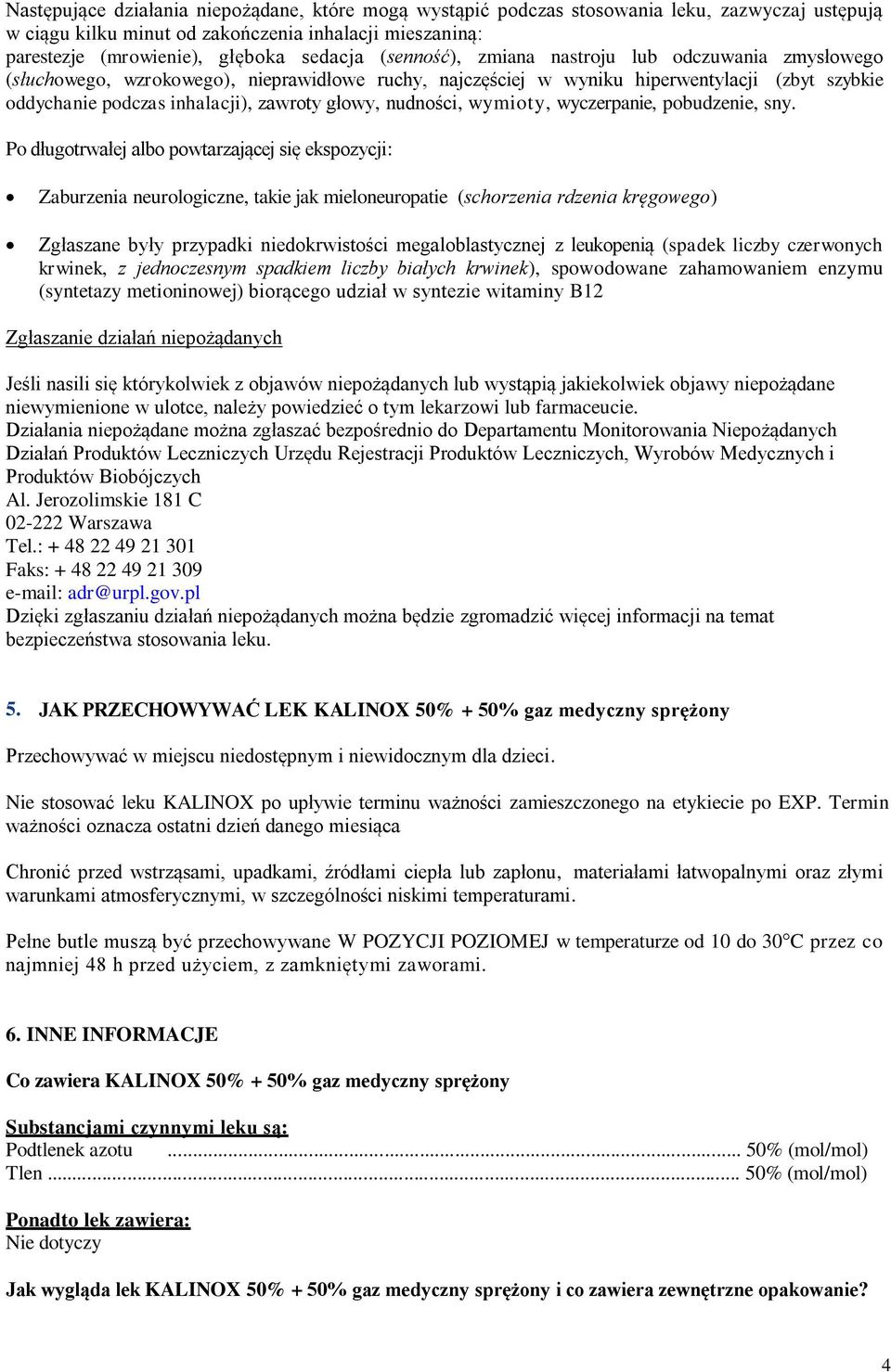 nudności, wymioty, wyczerpanie, pobudzenie, sny.