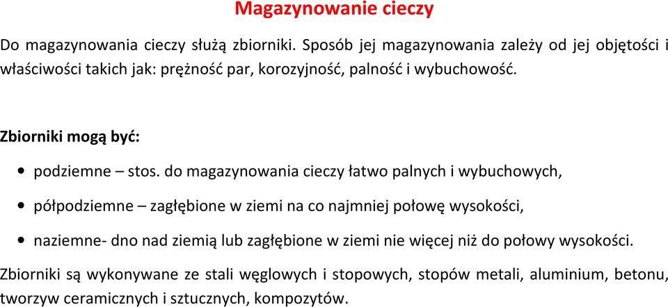 Zbiorniki mogą być: podziemne stos.