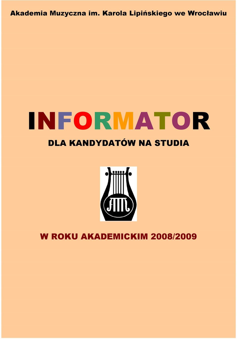 Wrocławiu INFORMATOR DLA