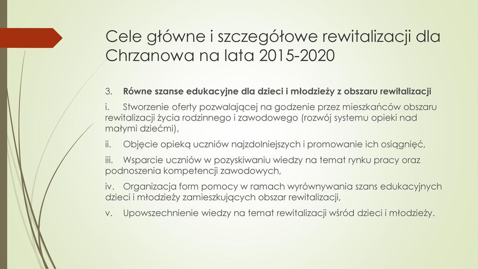 Objęcie opieką uczniów najzdolniejszych i promowanie ich osiągnięć, iii.