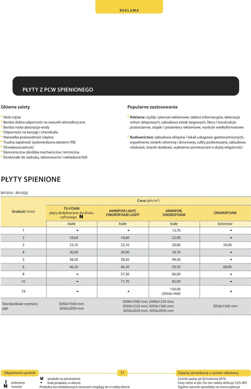 plansze reklamowe, tablice informacyjne, dekoracje witryn sklepowych, zabudowa stoisk targowych, litery i konstrukcje przestrzenne, stojaki i prezentery reklamowe, wydruki wielkoformatowe