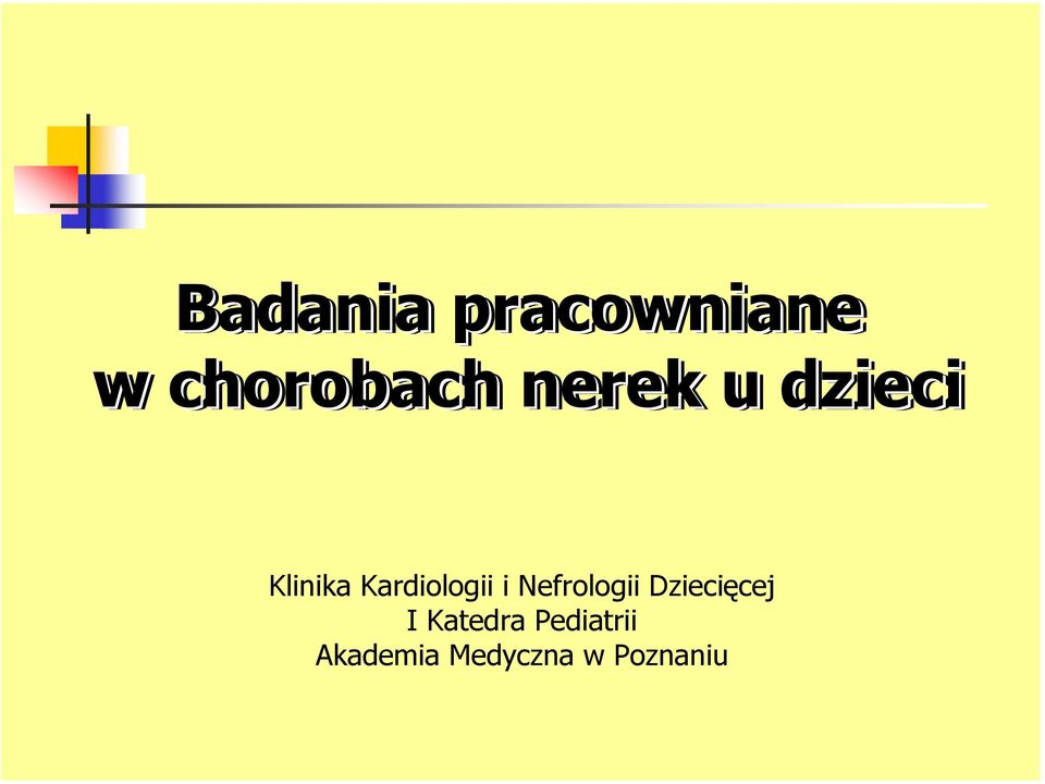 i Nefrologii Dziecięcej I Katedra