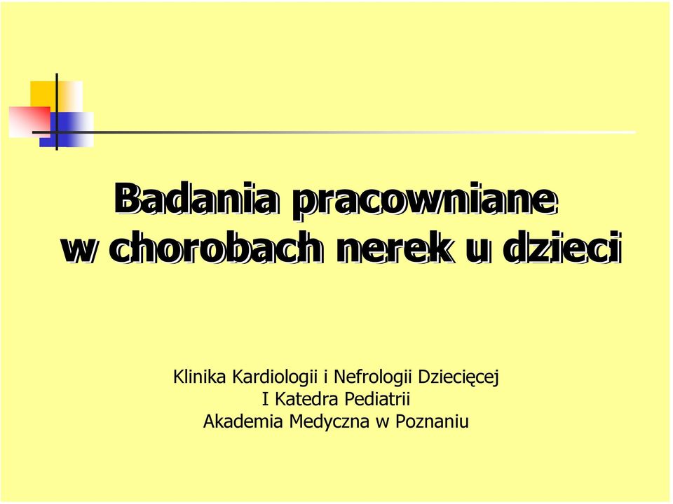 i Nefrologii Dziecięcej I Katedra