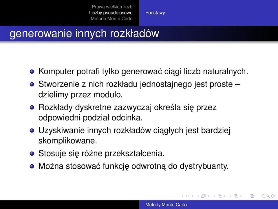 Rozkłady dyskretne zazwyczaj określa się przez odpowiedni podział odcinka.
