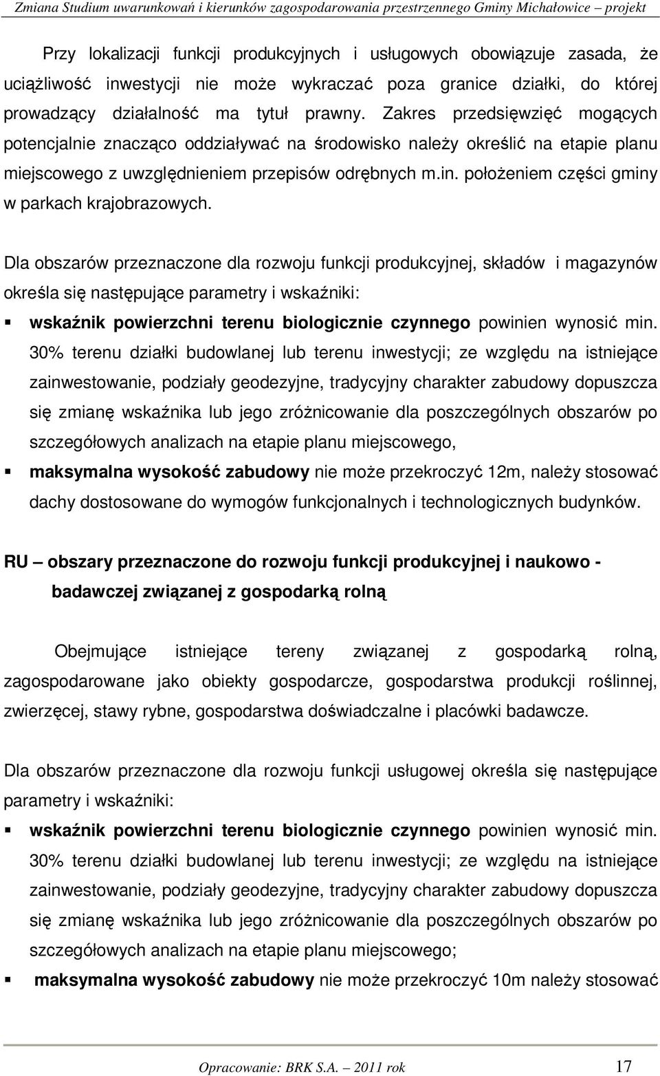 położeniem części gminy w parkach krajobrazowych.