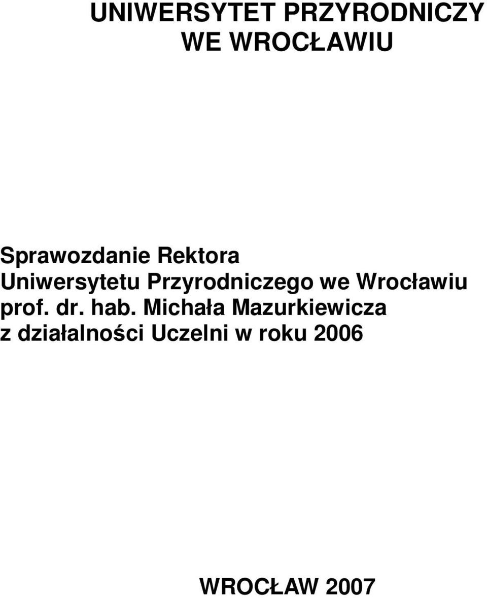 Przyrodniczego we Wrocławiu prof. dr. hab.