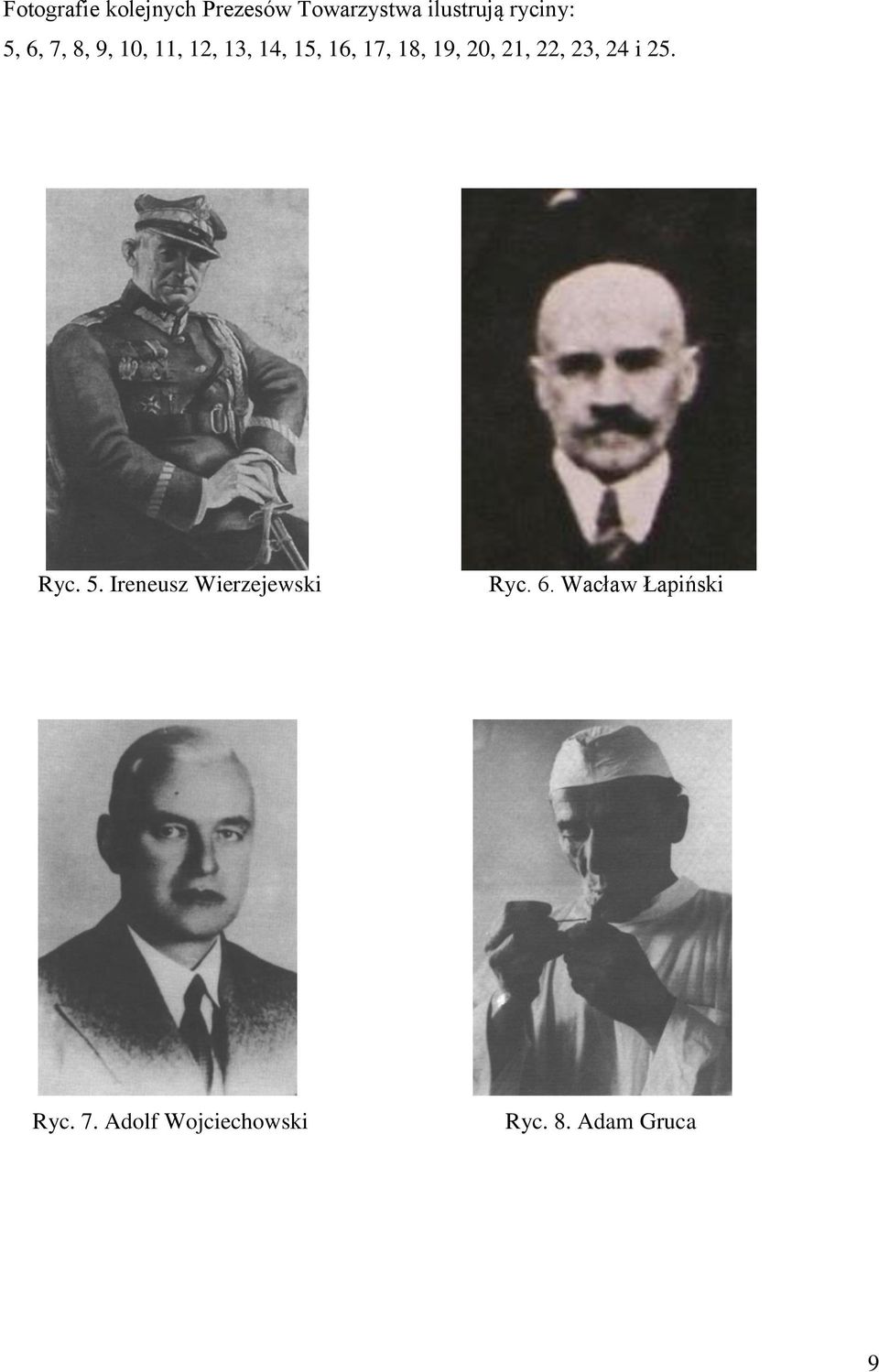 21, 22, 23, 24 i 25. Ryc. 5. Ireneusz Wierzejewski Ryc. 6.