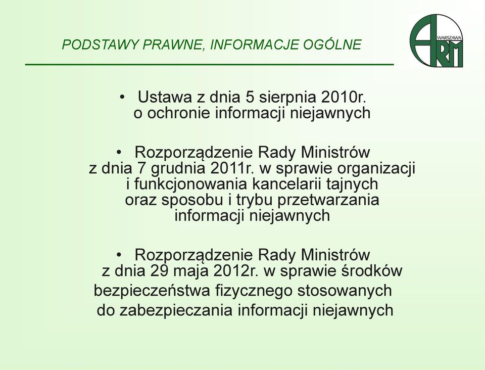 w sprawie organizacji i funkcjonowania kancelarii tajnych oraz sposobu i trybu przetwarzania informacji