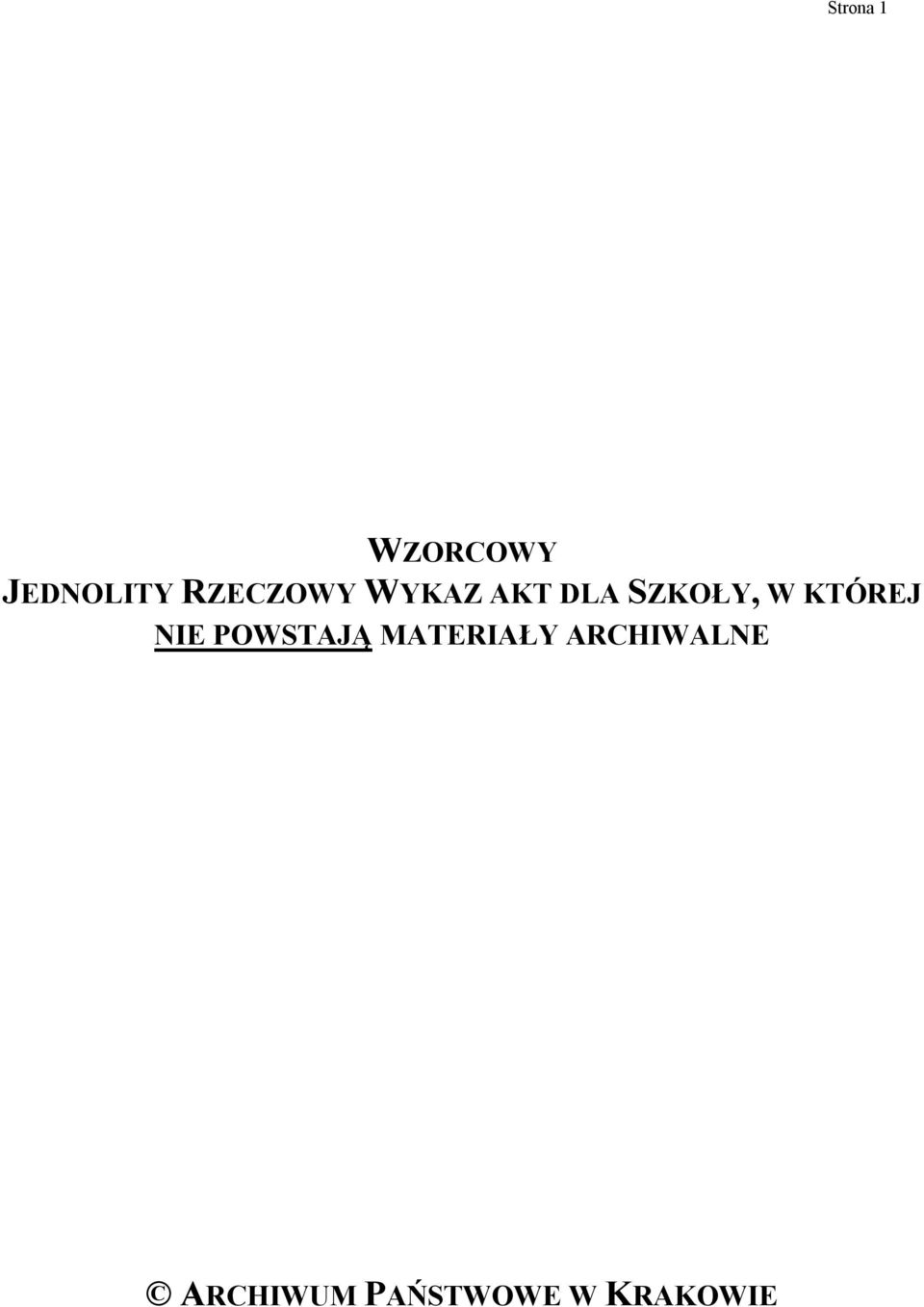 KTÓREJ NIE POWSTAJĄ MATERIAŁY