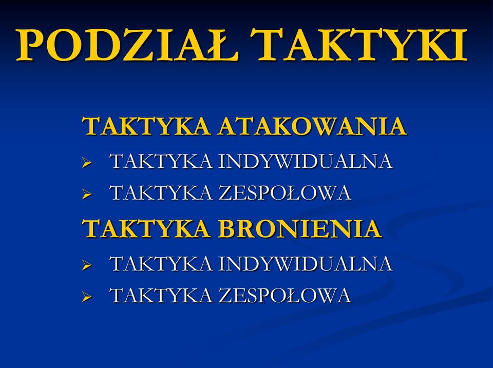 TAKTYKA ZESPOŁOWA TAKTYKA