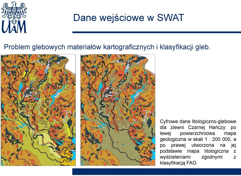 Cyfrowe dane litologiczno-glebowe dla zlewni Czarnej Hańczy: po lewej