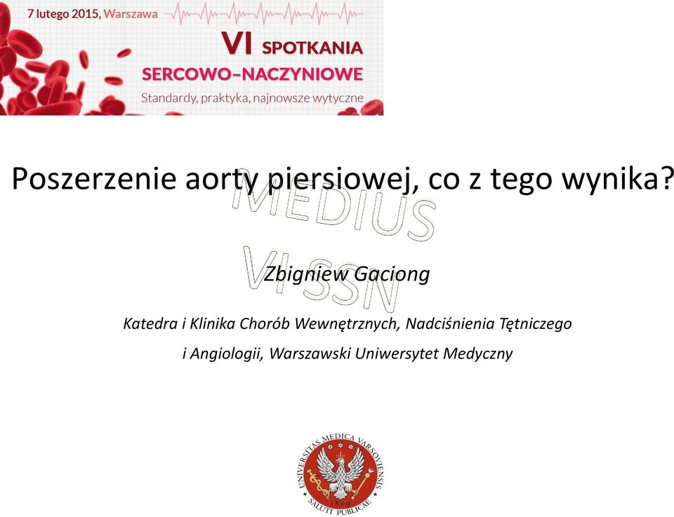 Zbigniew Gaciong Katedra i Klinika Chorób