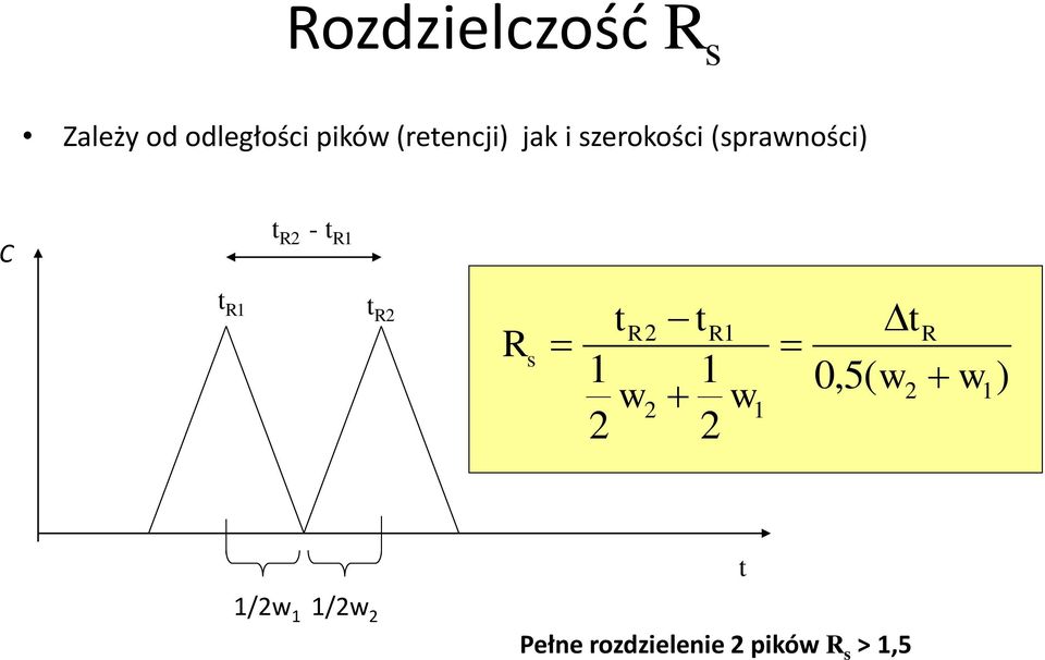 R1 t R1 t R2 R s tr2 tr 1 tr 1 1 w 0,5( w2 w1 ) 2 w