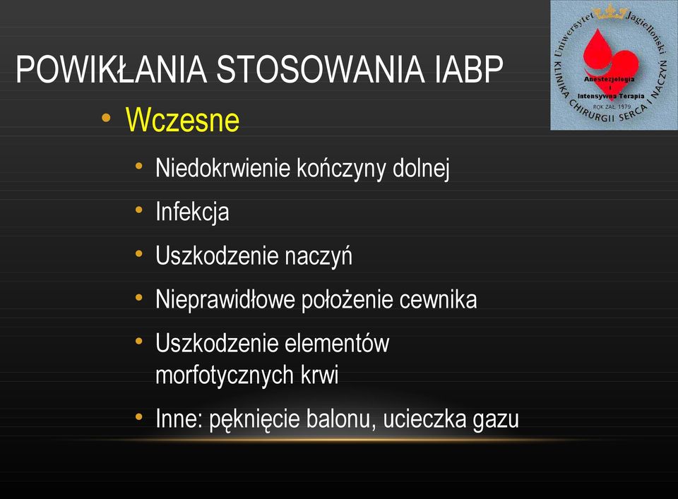 Nieprawidłowe położenie cewnika Uszkodzenie