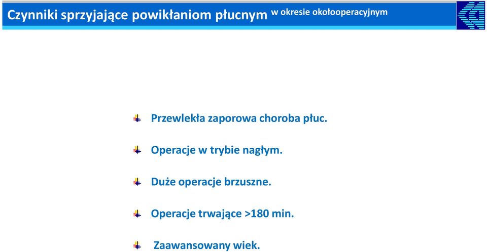 choroba płuc. Operacje w trybie nagłym.