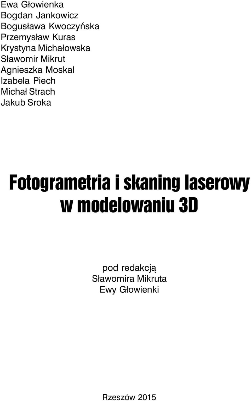 Piech Michał Strach Jakub Sroka Fotogrametria i skaning laserowy w