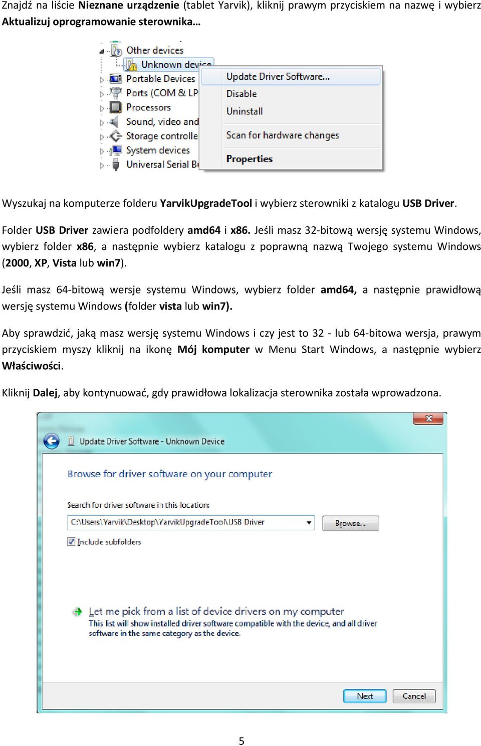 Jeśli masz 32-bitową wersję systemu Windows, wybierz folder x86, a następnie wybierz katalogu z poprawną nazwą Twojego systemu Windows (2000, XP, Vista lub win7).