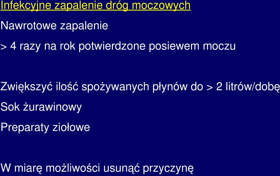 ilość spożywanych płynów do > 2 litrów/dobę Sok