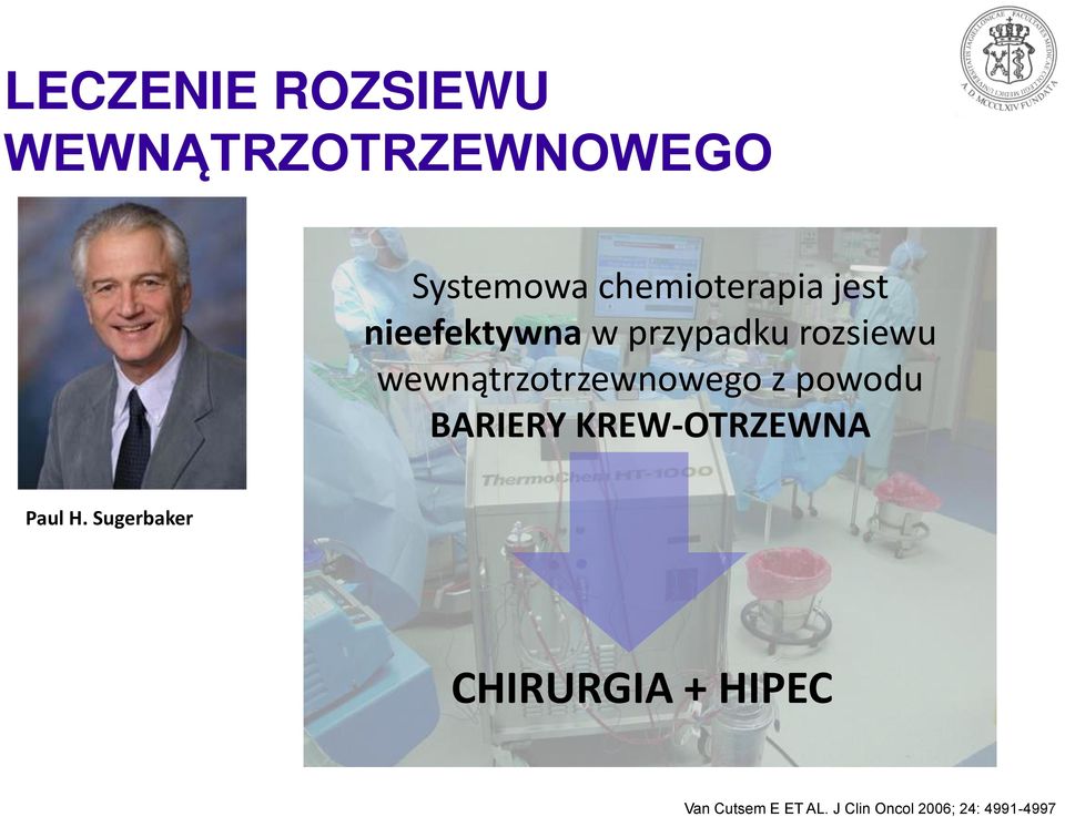 wewnątrzotrzewnowego z powodu BARIERY KREW-OTRZEWNA Paul H.