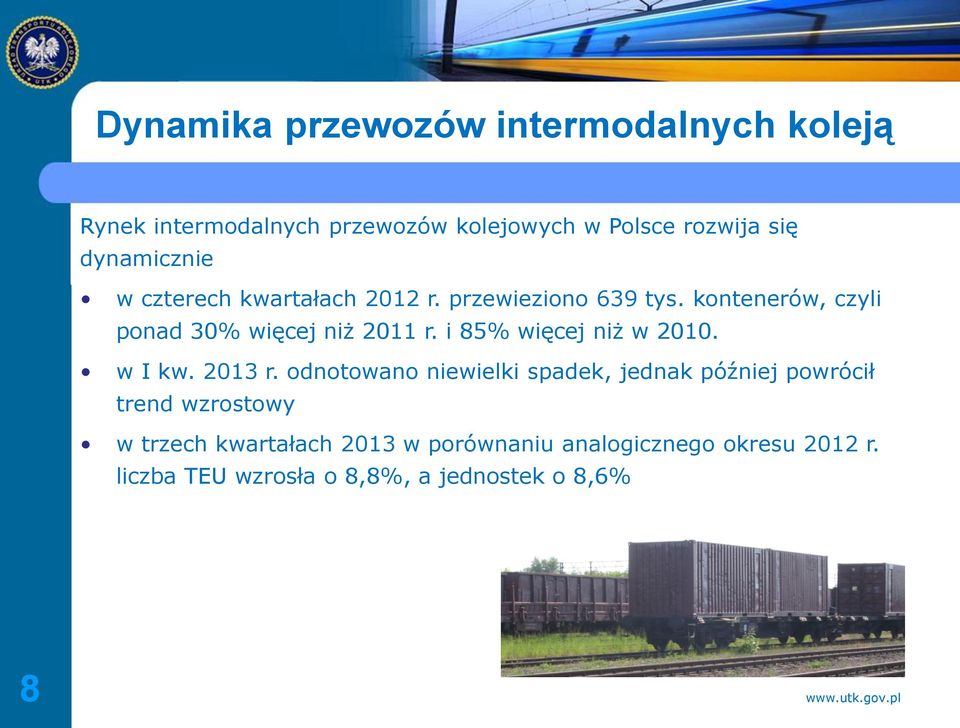 i 85% więcej niż w 2010. w I kw. 2013 r.