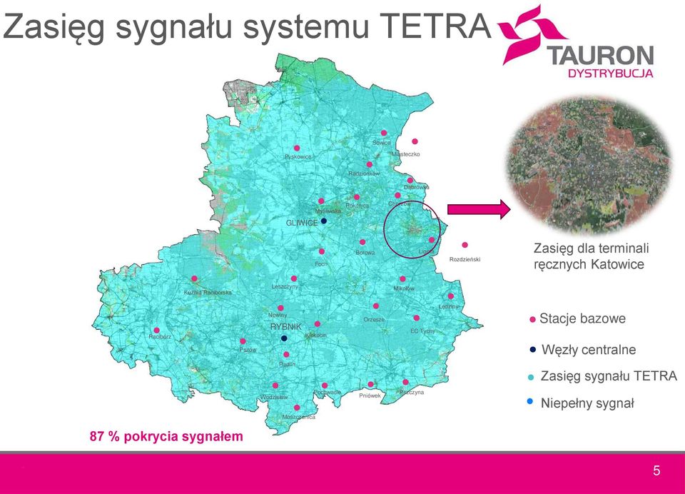 Mikołów Racibórz Pszów Nowiny RYBNIK Kłokocin Orzesze EC Tychy Lędziny Stacje bazowe Węzły centralne Radlin