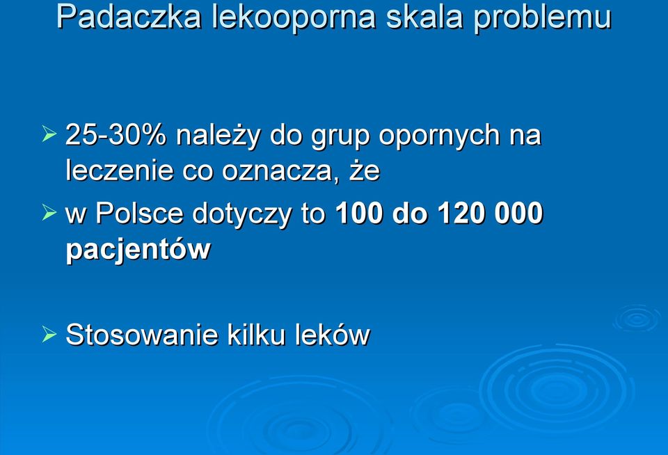 leczenie co oznacza, że w Polsce