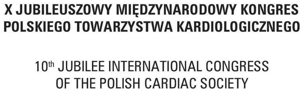 KARDIOLOGICZNEGO 10 th JUBILEE