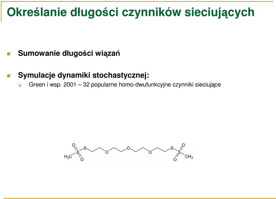 dynamiki stochastycznej: Green i wsp.