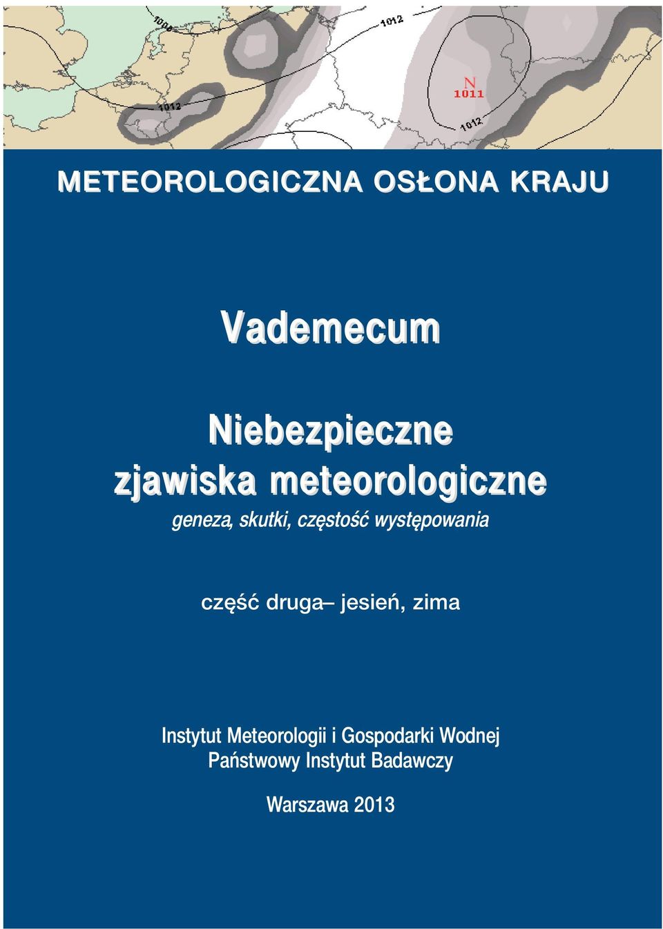 częstość występowania część druga jesień, zima Instytut