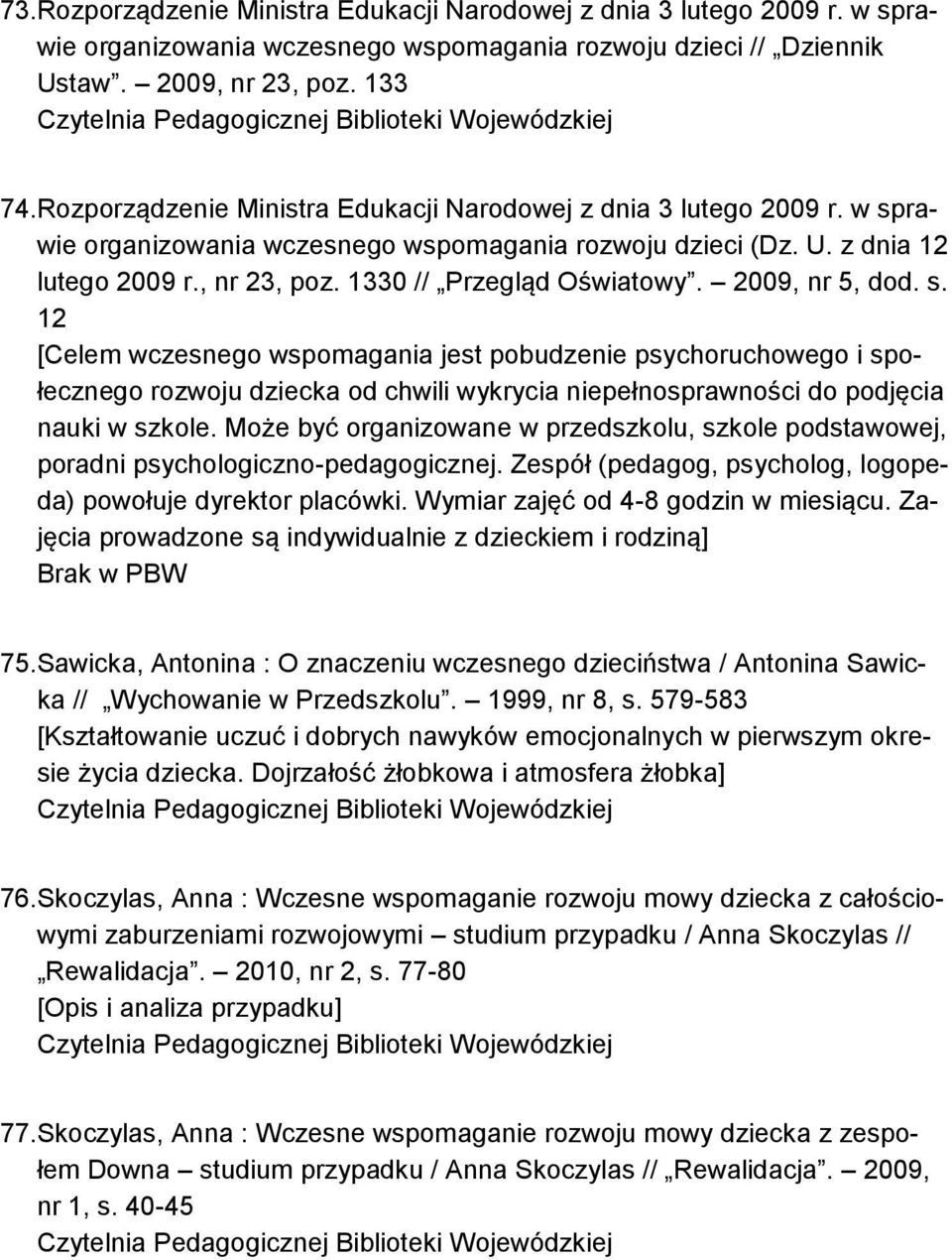 1330 // Przegląd Oświatowy. 2009, nr 5, dod. s.
