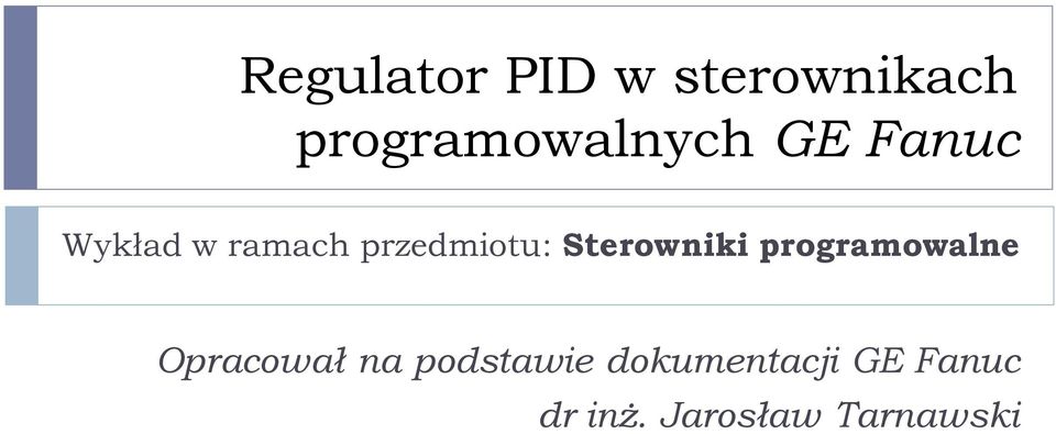 Sterowniki programowalne Opracował na