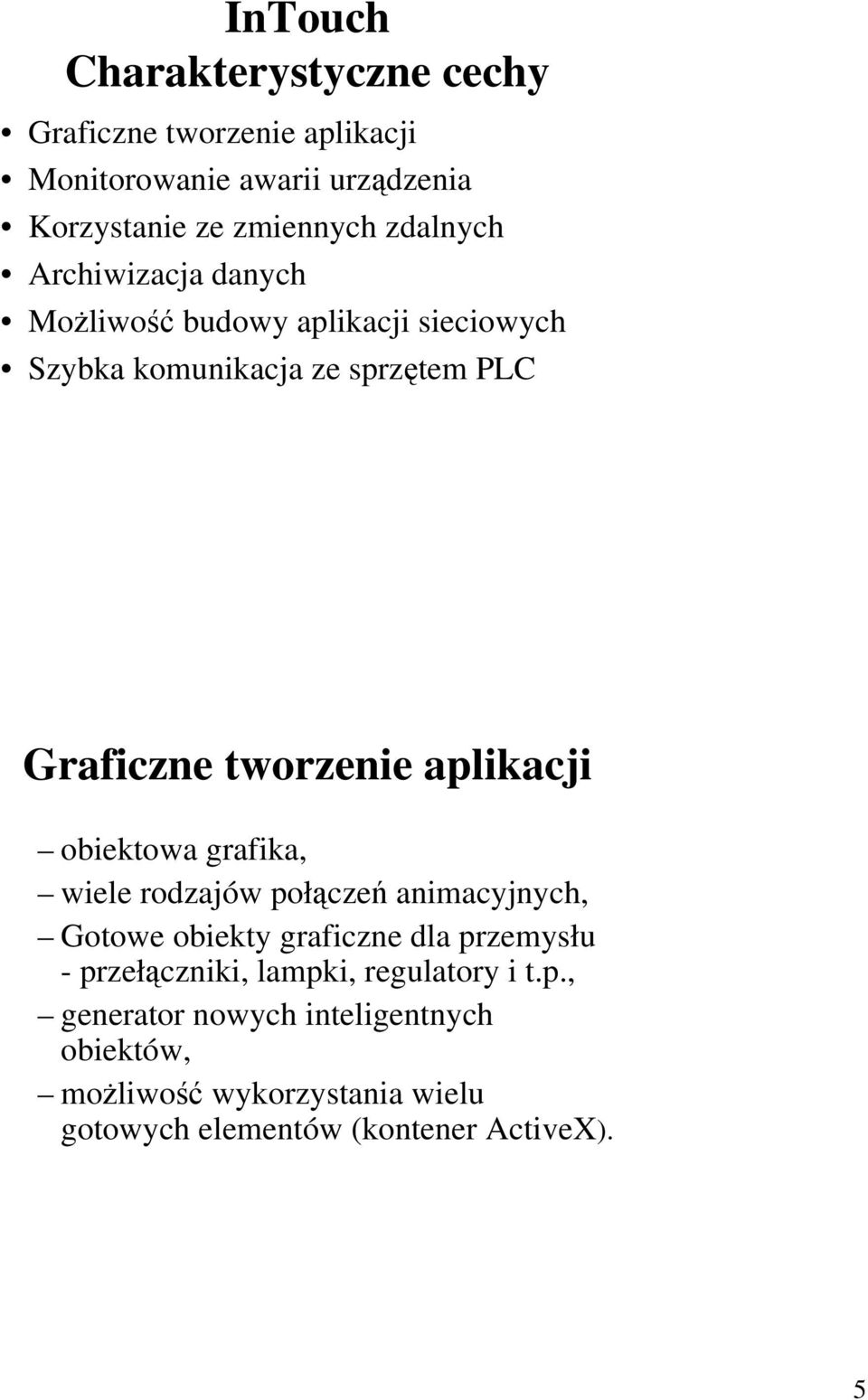 aplikacji obiektowa grafika, wiele rodzajów połączeń animacyjnych, Gotowe obiekty graficzne dla przemysłu - przełączniki,