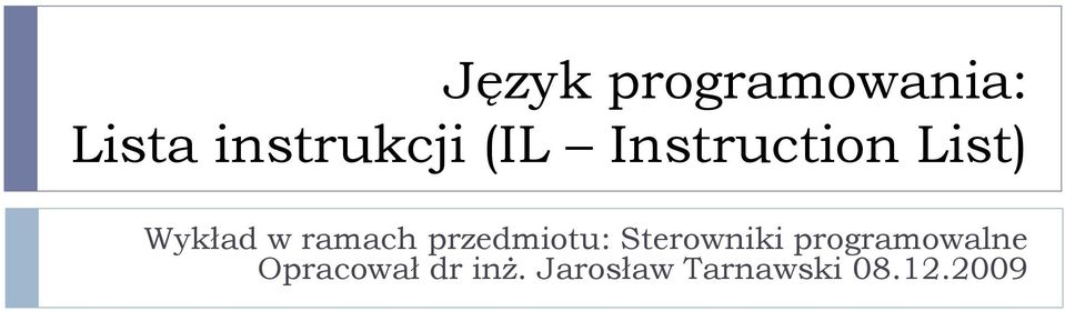 przedmiotu: Sterowniki programowalne
