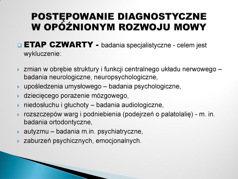 dziecięcego porażenie mózgowego, niedosłuchu i głuchoty badania audiologiczne, rozszczepów warg i podniebienia