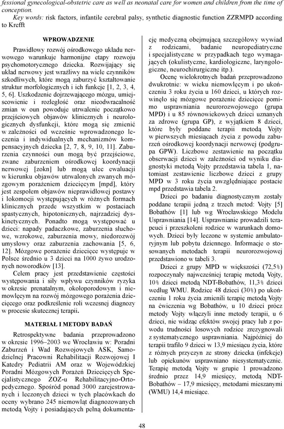 rozwoju psychomotorycznego dziecka.