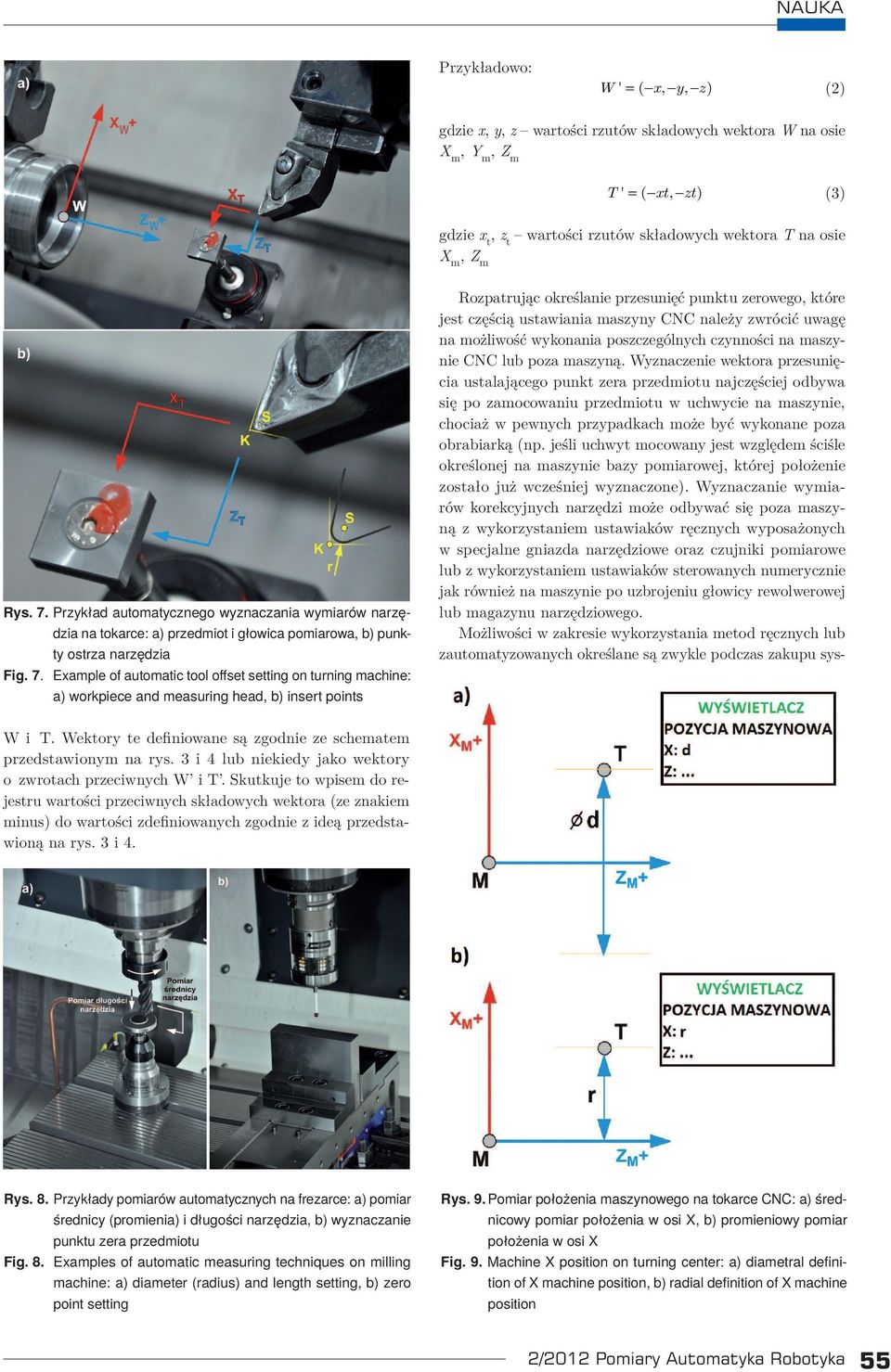 Example of automatic tool offset setting on turning machine: a) workpiece and measuring head, b) insert points Rozpatrując określanie przesunięć punktu zerowego, które jest częścią ustawiania maszyny