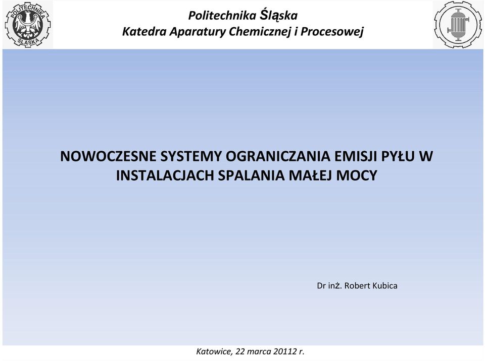 SYSTEMY OGRANICZANIA EMISJI PYŁU W
