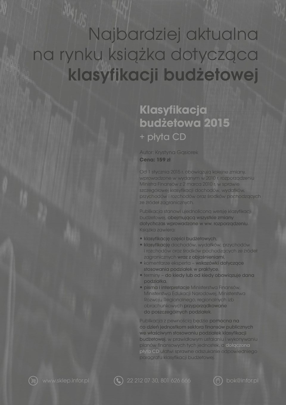 w sprawie szczegółowej klasyfikacji dochodów, wydatków, przychodów i rozchodów oraz środków pochodzących ze źródeł zagranicznych.