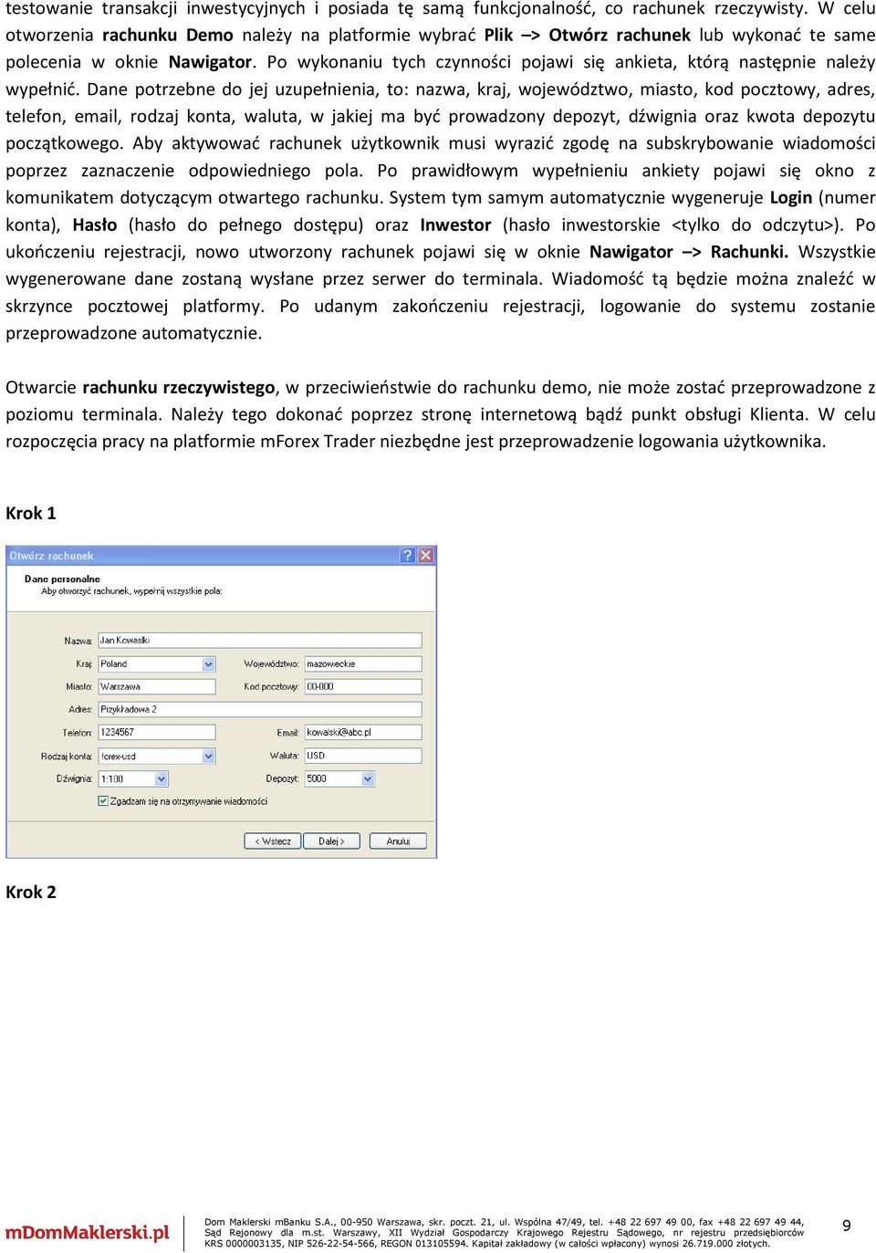 Po wykonaniu tych czynności pojawi się ankieta, którą następnie należy wypełnić.