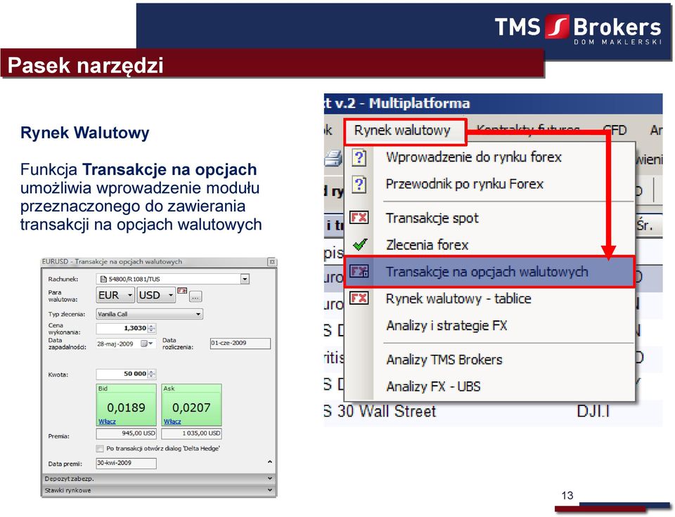 wprowadzenie modułu przeznaczonego do