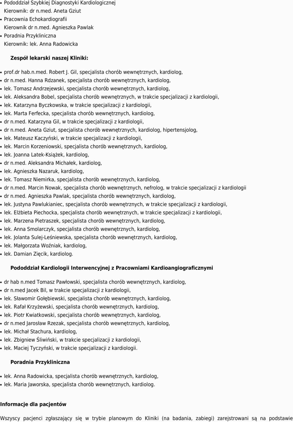 Tomasz Andrzejewski, specjalista chorób wewnętrznych, kardiolog, lek. Aleksandra Bobel, specjalista chorób wewnętrznych, w trakcie specjalizacji z kardiologii, lek.