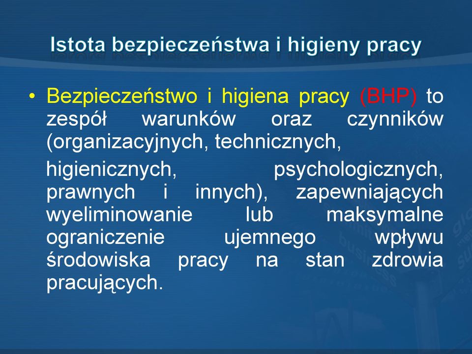 psychologicznych, prawnych i innych), zapewniających wyeliminowanie