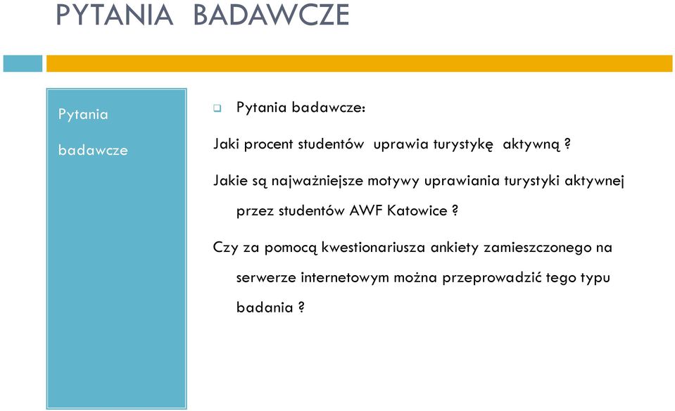 Jakie są najważniejsze motywy uprawiania turystyki aktywnej przez studentów