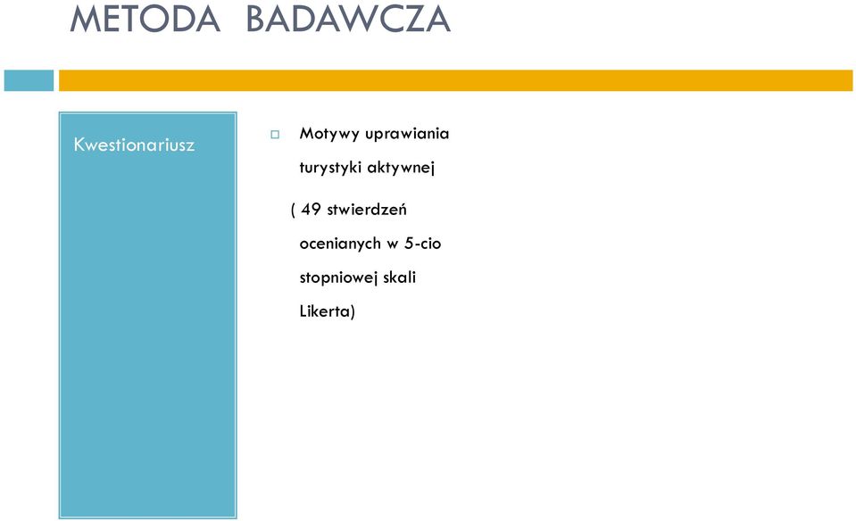 aktywnej ( 49 stwierdzeń