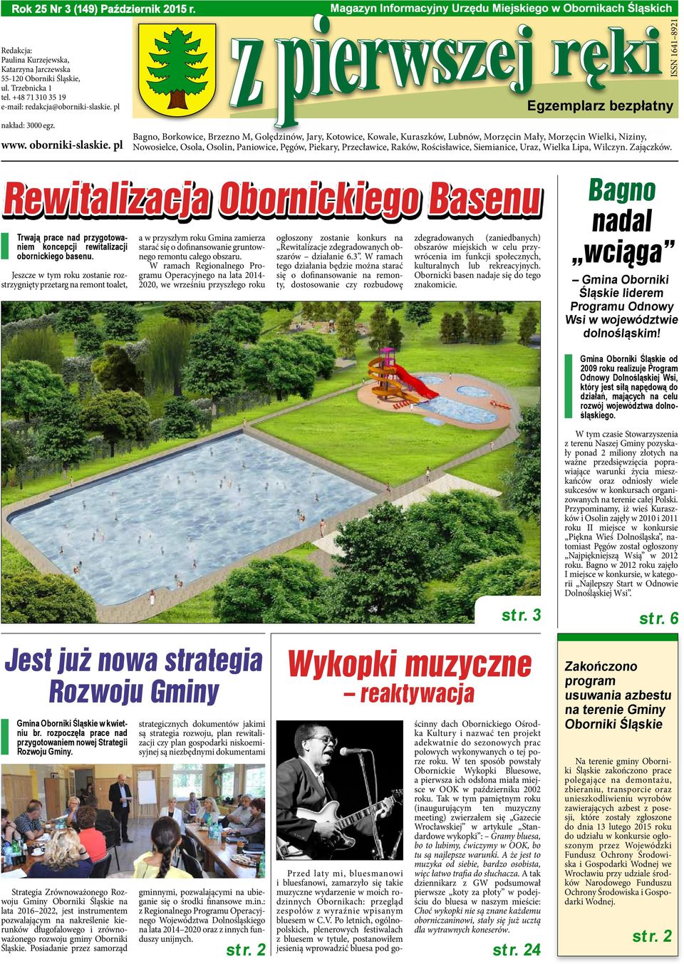 pl ISSN 1641 8921 Egzemplarz bezpłatny Bagno, Borkowice, Brzezno M, Golędzinów, Jary, Kotowice, Kowale, Kuraszków, Lubnów, Morzęcin Mały, Morzęcin Wielki, Niziny, Nowosielce, Osola, Osolin,