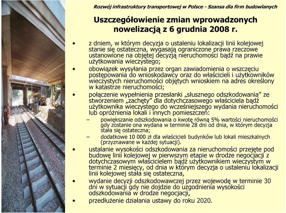 wieczystego; obowiązek wysyłania przez organ zawiadomienia o wszczęciu postępowania do wnioskodawcy oraz do właścicieli i uŝytkowników wieczystych nieruchomości objętych wnioskiem na adres określony