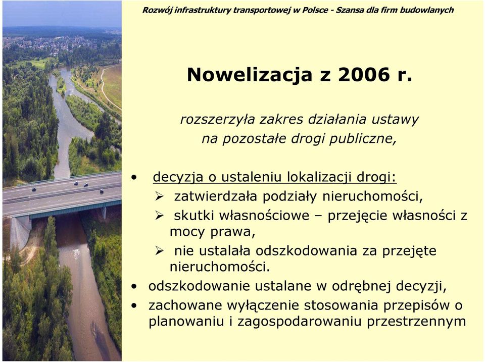 drogi: zatwierdzała podziały nieruchomości, skutki własnościowe przejęcie własności z mocy prawa,